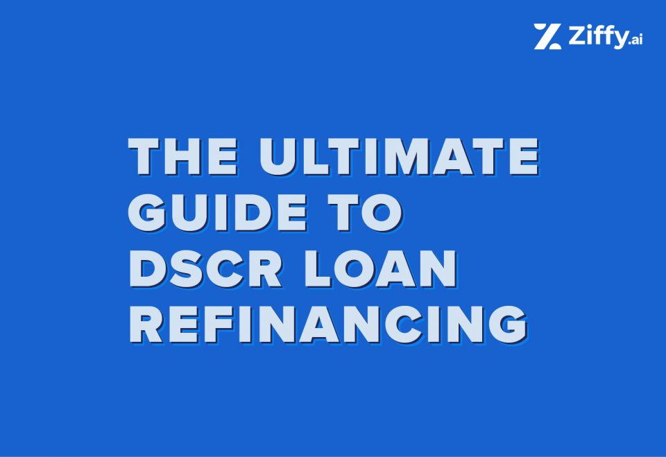 The Ultimate Guide to DSCR Loan Refinancing