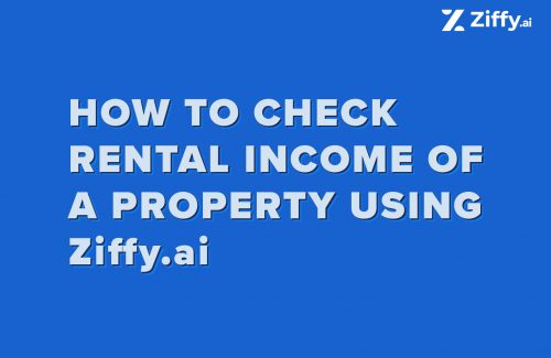 How to Check Rental Income of a Property Using Ziffy