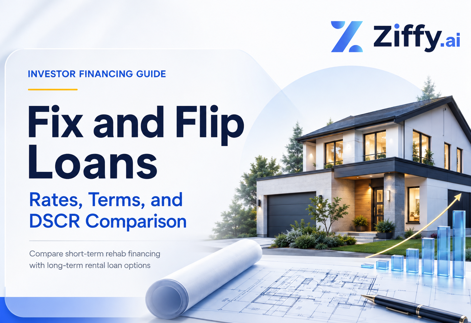 Fix and Flip Loans: Rates, Terms, and How They Compare to DSCR Financing