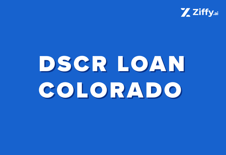 DSCR Loans in Colorado: A Comprehensive Guide for Real Estate Investors