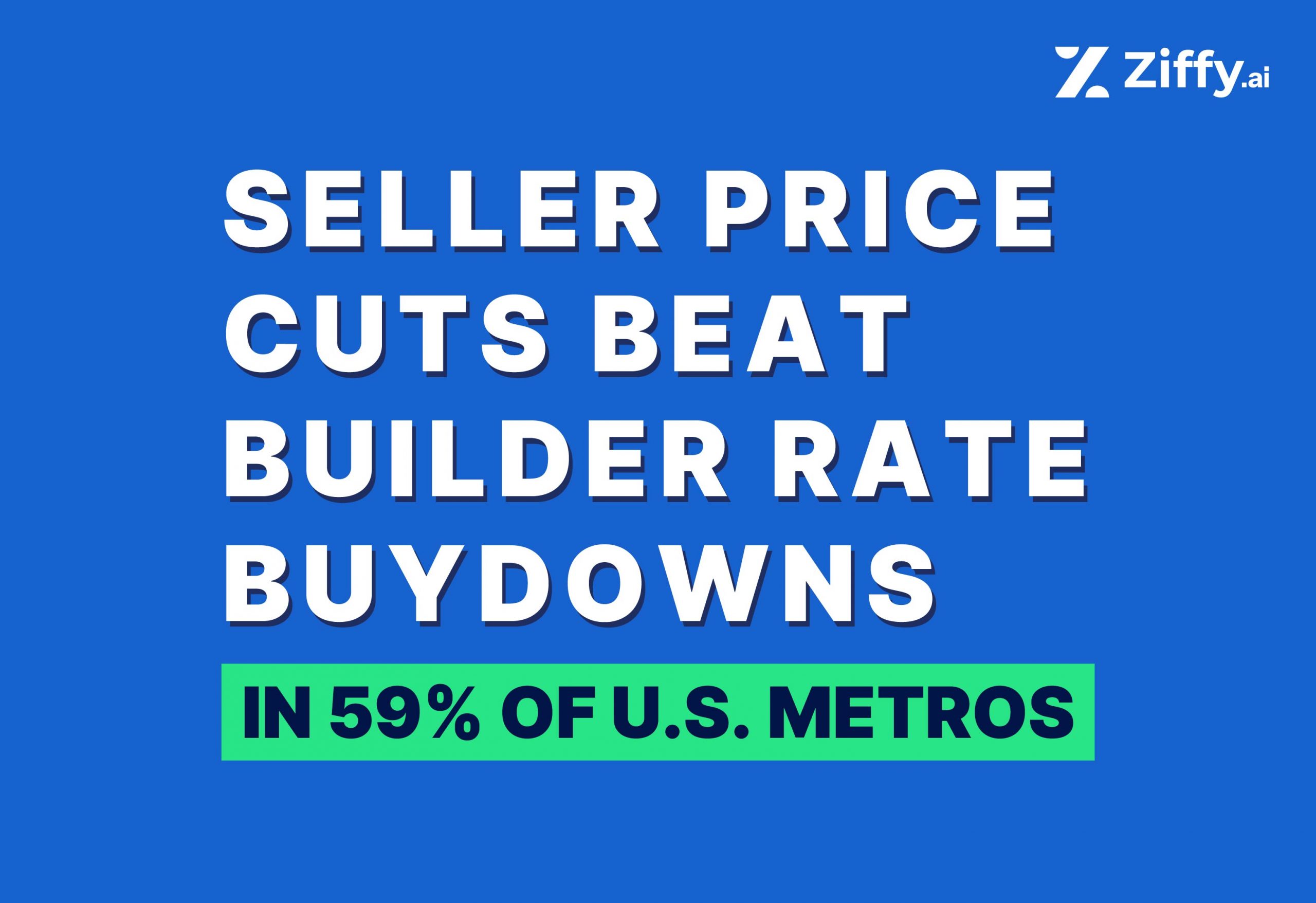 Seller Price Cuts Beat Builder Rate Buydowns in 59% of U.S. Metros