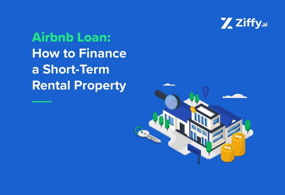 Airbnb Loan: How to Finance a Short-Term Rental Property in 2026