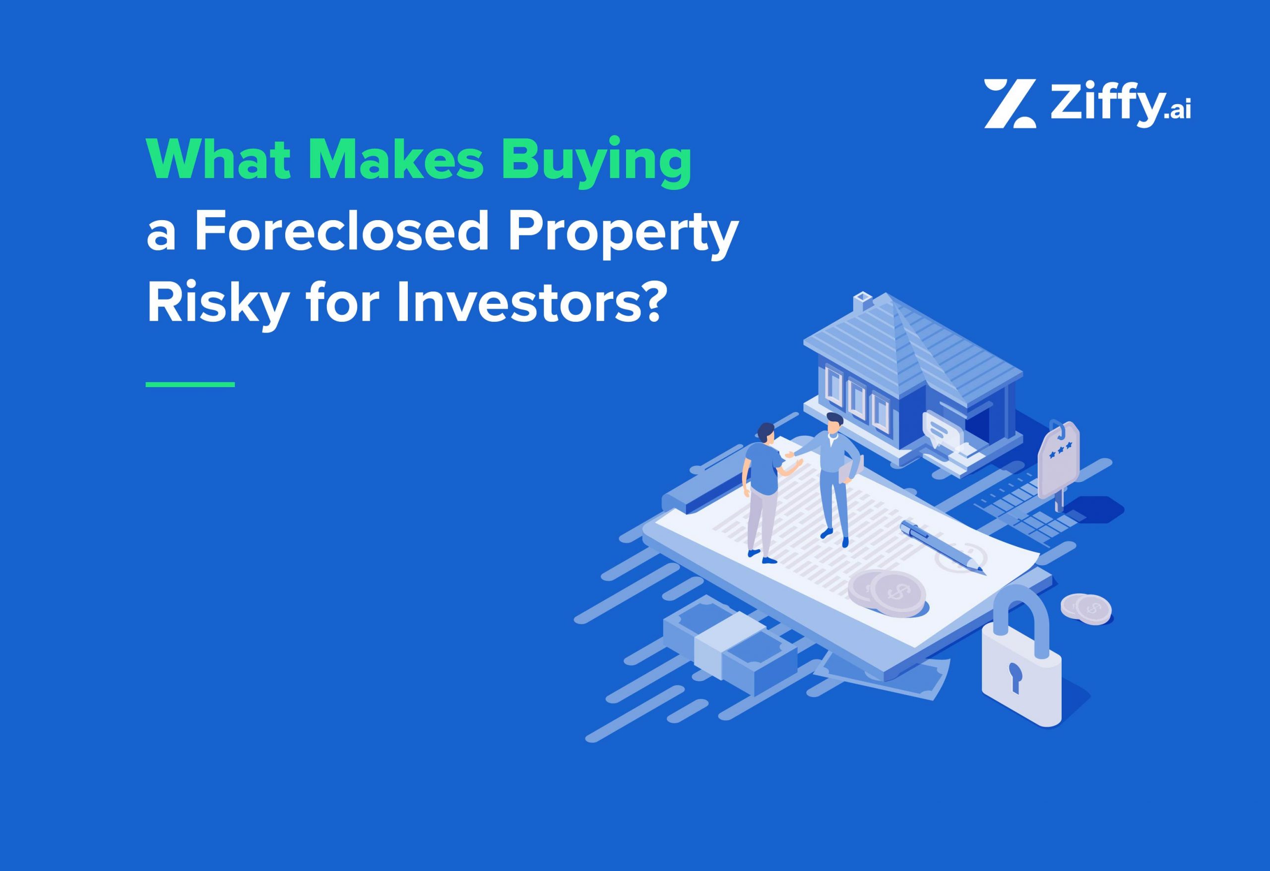 The Real Risks of Buying a Foreclosed Property, and When It Is Still Worth It