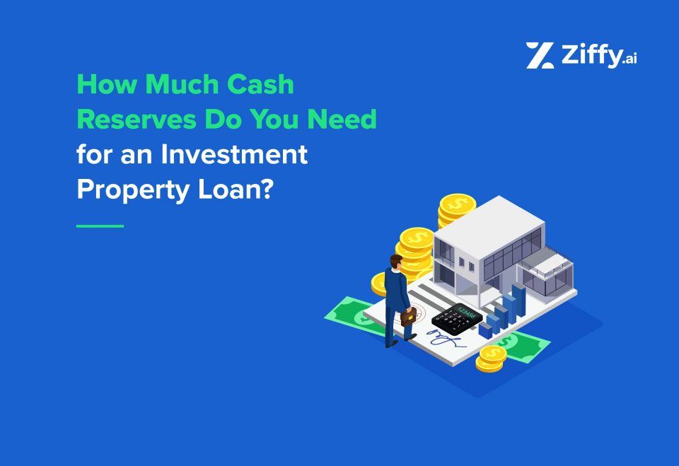 How Much Cash Reserves Do You Need for an Investment Property Loan?