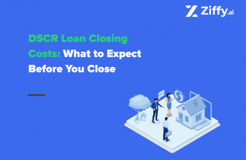 DSCR Loan Closing Costs: What to Expect Before You Close