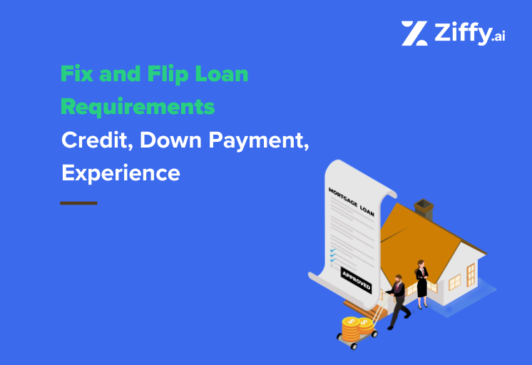 Fix and Flip Loan Requirements: How Investors Qualify in 2026