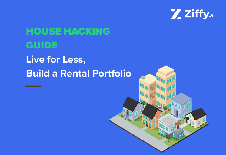 House Hacking: The Beginner’s Guide to Living for Less While Building a Rental Portfolio