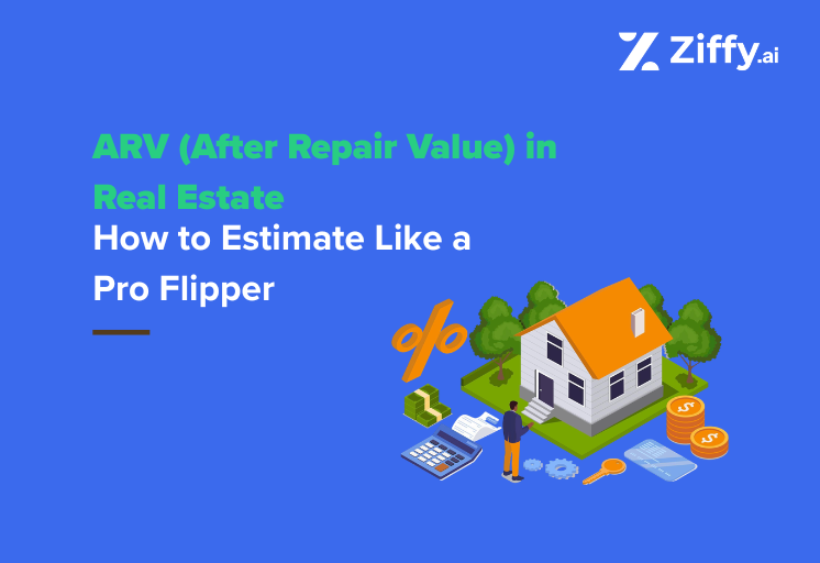 ARV in Real Estate: How to Estimate After-Repair Value Before You Flip