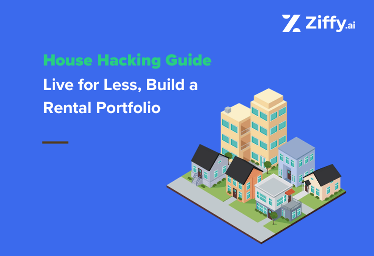 House Hacking: The Beginner’s Guide to Living for Less While Building a Rental Portfolio