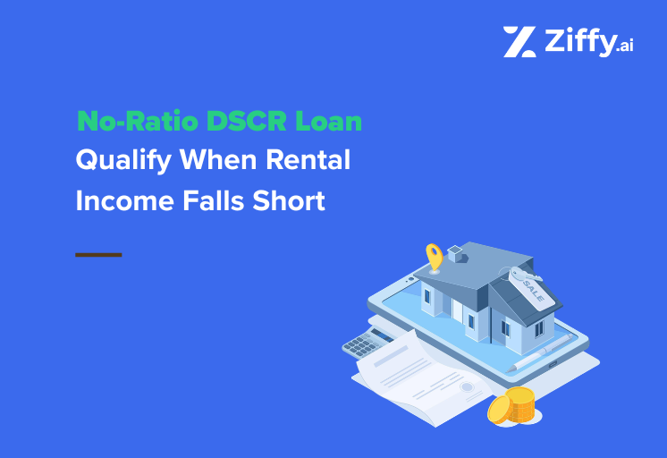 No-Ratio DSCR Loan: How Investors Qualify When Rental Income Falls Short