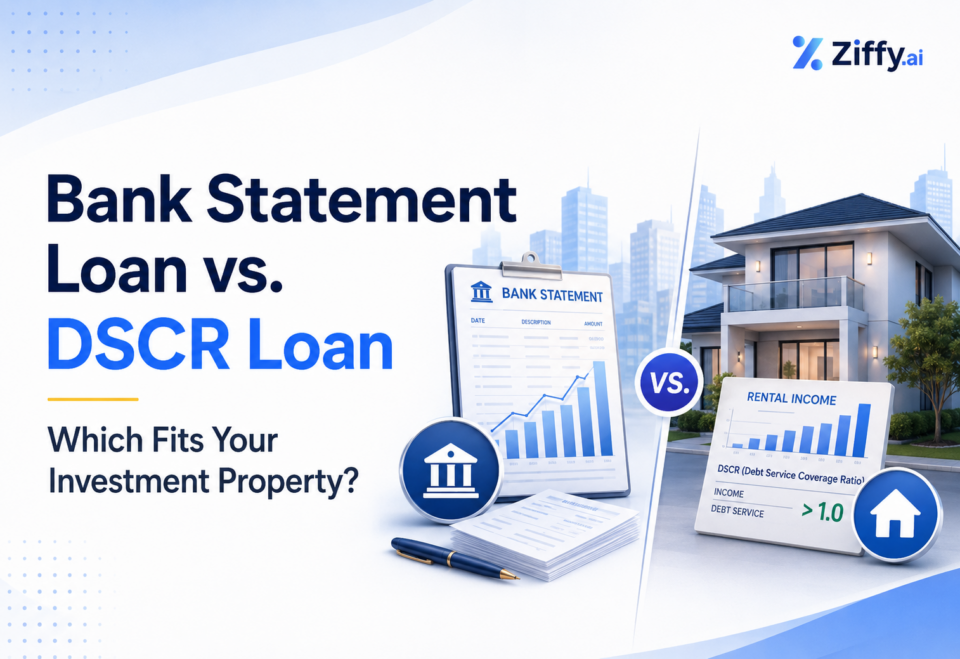 Bank Statement Loan vs. DSCR Loan: Which Fits Your Investment Property?